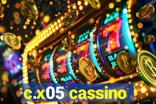 c.x05 cassino